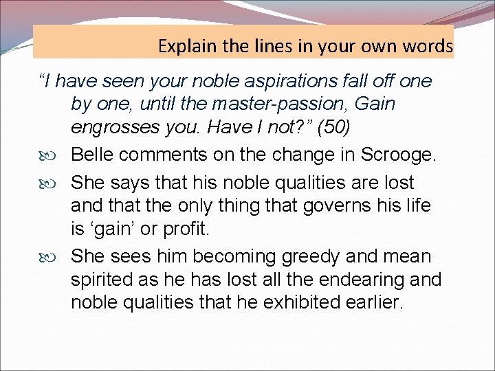 Explain the lines in your own words “I have seen your noble aspirations fall Explain the lines in your own words “I have seen your noble aspirations fall