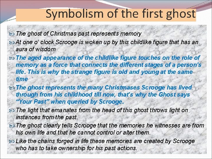 Symbolism of the first ghost The ghost of Christmas past represents memory At one Symbolism of the first ghost The ghost of Christmas past represents memory At one