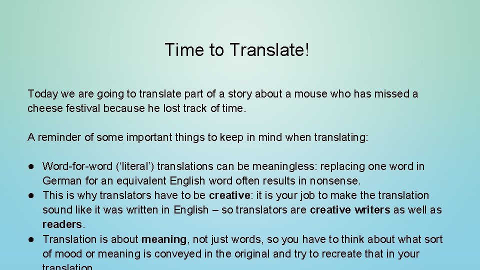 Time to Translate! Today we are going to translate part of a story about