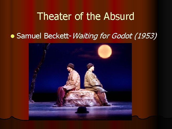 Theater of the Absurd l Samuel Beckett-Waiting for Godot (1953) 