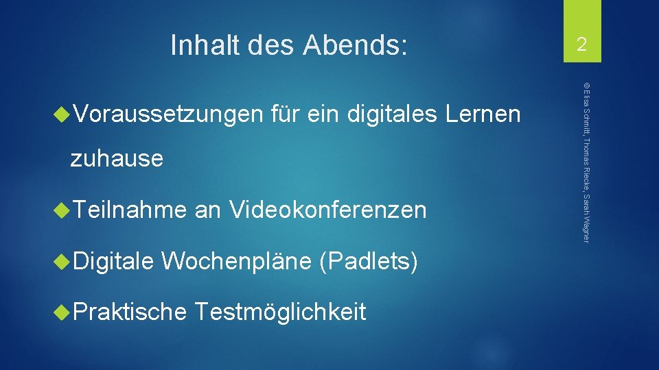 Inhalt des Abends: für ein digitales Lernen zuhause Teilnahme Digitale an Videokonferenzen Wochenpläne (Padlets)