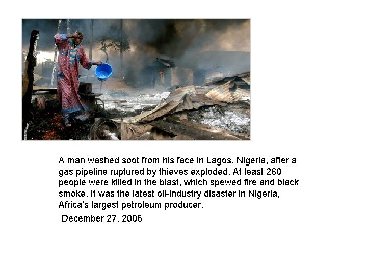 Oil emptied into the Okpe River just above the Niger Delta for a month