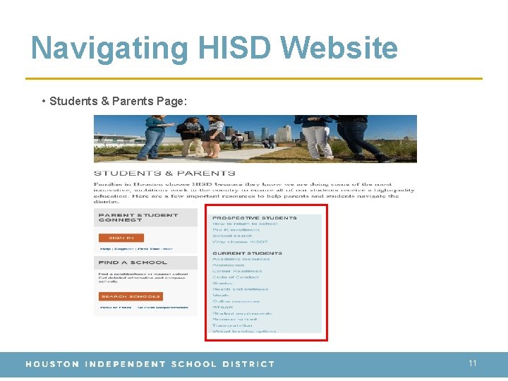 Navigating HISD Website • Students & Parents Page: 11 