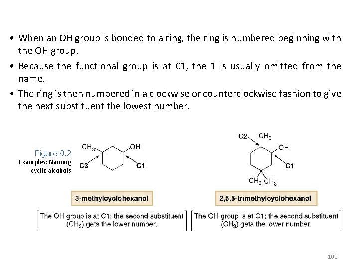  • When an OH group is bonded to a ring, the ring is