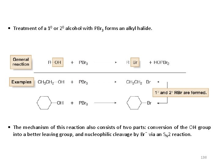  • Treatment of a 10 or 20 alcohol with PBr 3 forms an