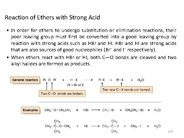 Reaction of Ethers with Strong Acid • In order for ethers to undergo substitution