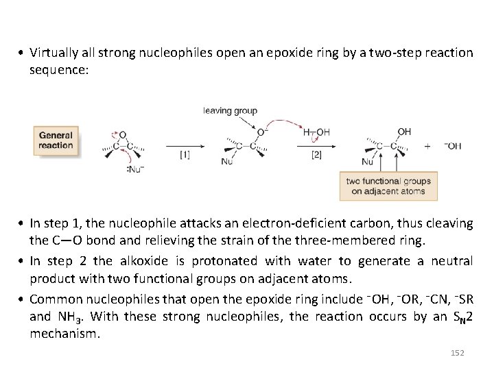  • Virtually all strong nucleophiles open an epoxide ring by a two-step reaction