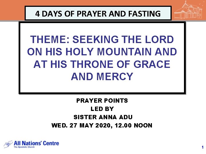 4 DAYS OF PRAYER AND FASTING THEME: SEEKING THE LORD ON HIS HOLY MOUNTAIN