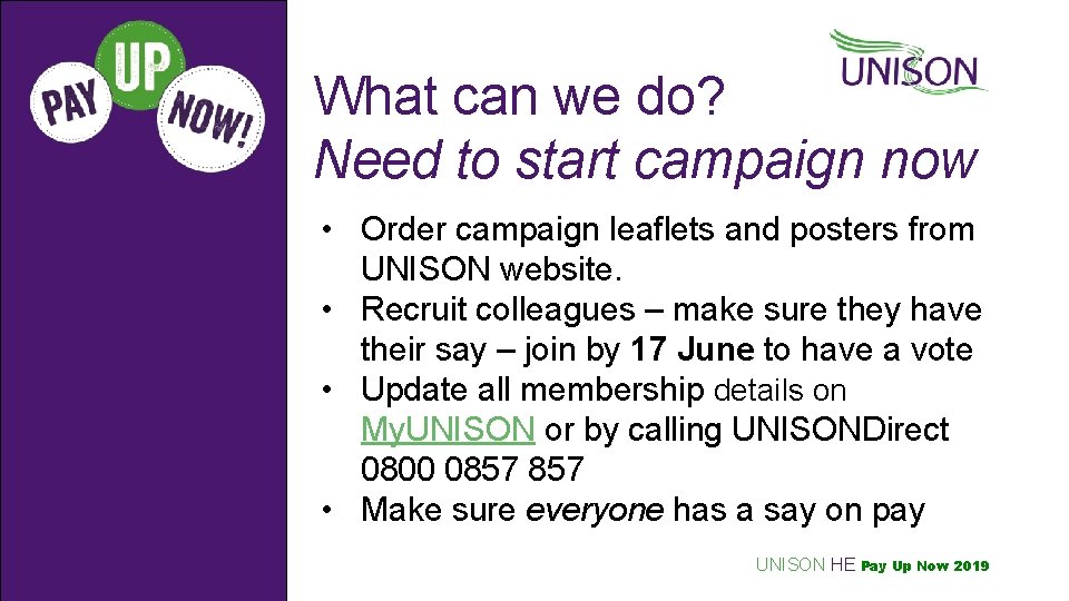 What can we do? Need to start campaign now • Order campaign leaflets and