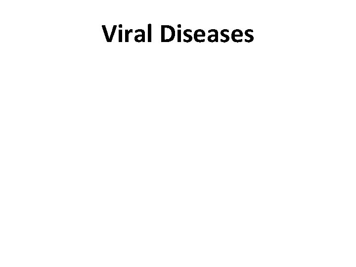 Viral Diseases 