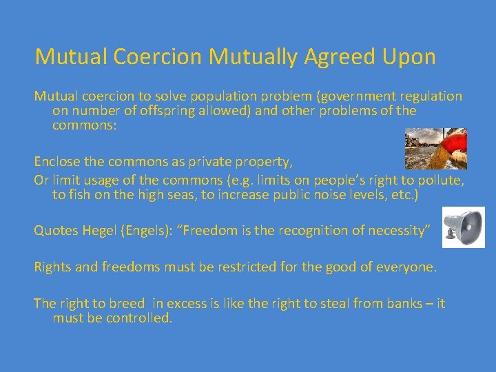 Mutual Coercion Mutually Agreed Upon Mutual coercion to solve population problem (government regulation on