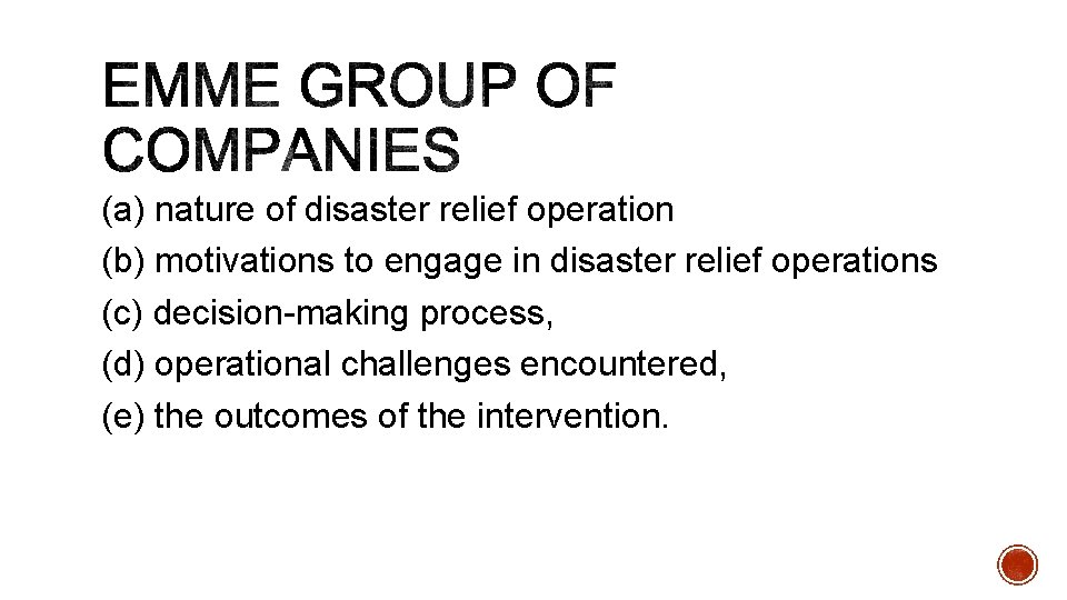 (a) nature of disaster relief operation (b) motivations to engage in disaster relief operations