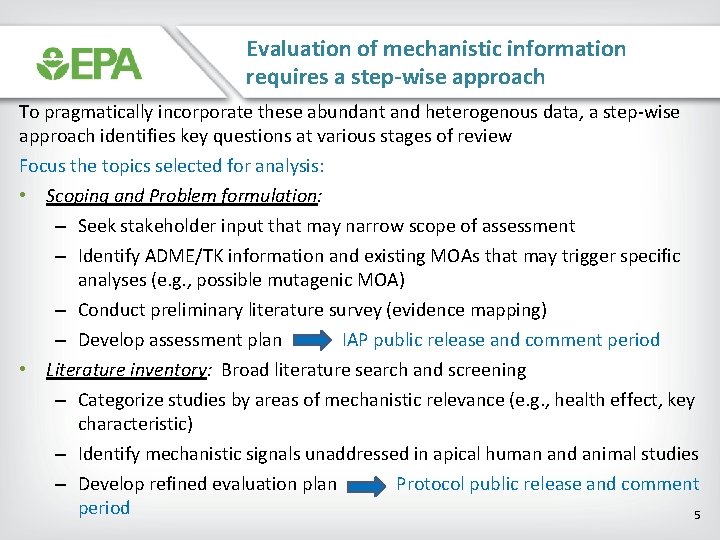 Evaluation of mechanistic information requires a step-wise approach To pragmatically incorporate these abundant and