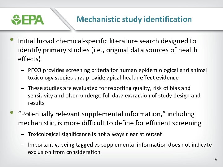 Mechanistic study identification • Initial broad chemical-specific literature search designed to identify primary studies