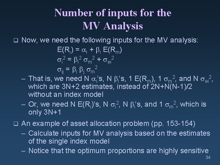 Number of inputs for the MV Analysis q Now, we need the following inputs