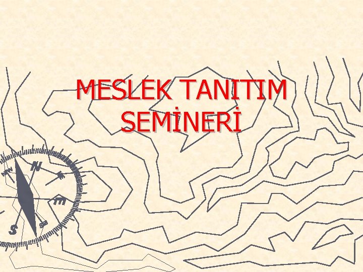 MESLEK TANITIM SEMİNERİ 