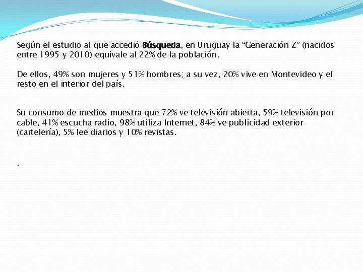 Según el estudio al que accedió Búsqueda, en Uruguay la “Generación Z” (nacidos entre