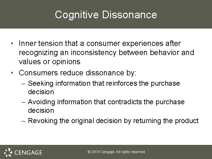 Cognitive Dissonance • Inner tension that a consumer experiences after recognizing an inconsistency between