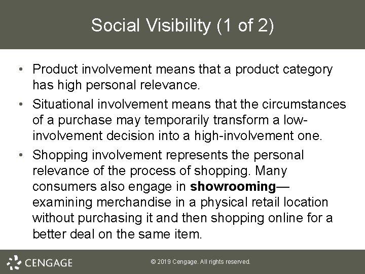 Social Visibility (1 of 2) • Product involvement means that a product category has