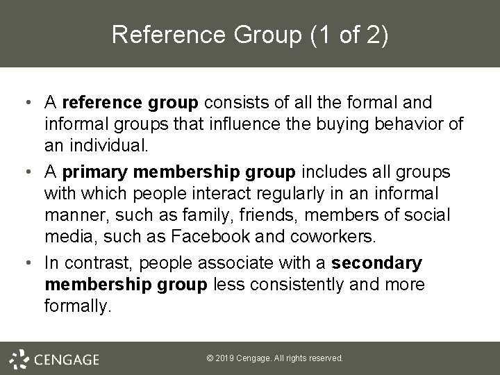 Reference Group (1 of 2) • A reference group consists of all the formal