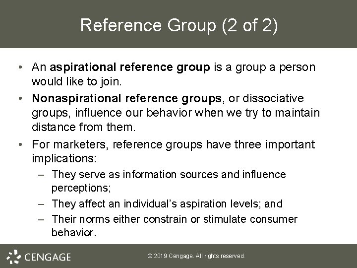 Reference Group (2 of 2) • An aspirational reference group is a group a