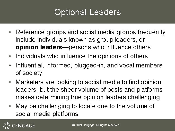 Optional Leaders • Reference groups and social media groups frequently include individuals known as