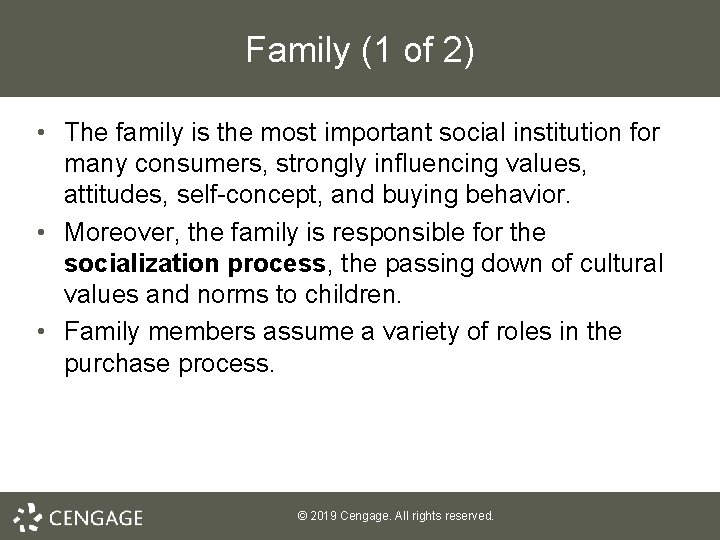 Family (1 of 2) • The family is the most important social institution for