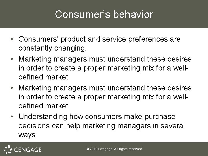 Consumer’s behavior • Consumers’ product and service preferences are constantly changing. • Marketing managers