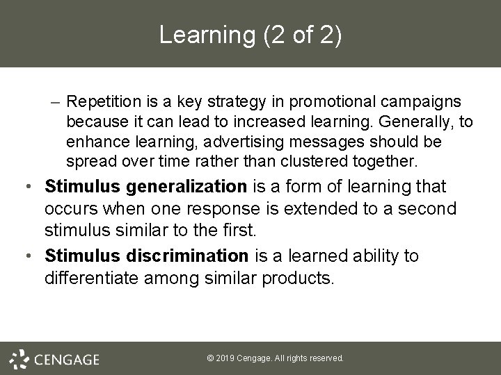 Learning (2 of 2) – Repetition is a key strategy in promotional campaigns because