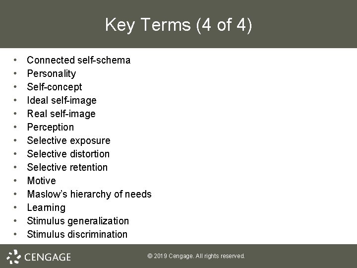 Key Terms (4 of 4) • • • • Connected self-schema Personality Self-concept Ideal