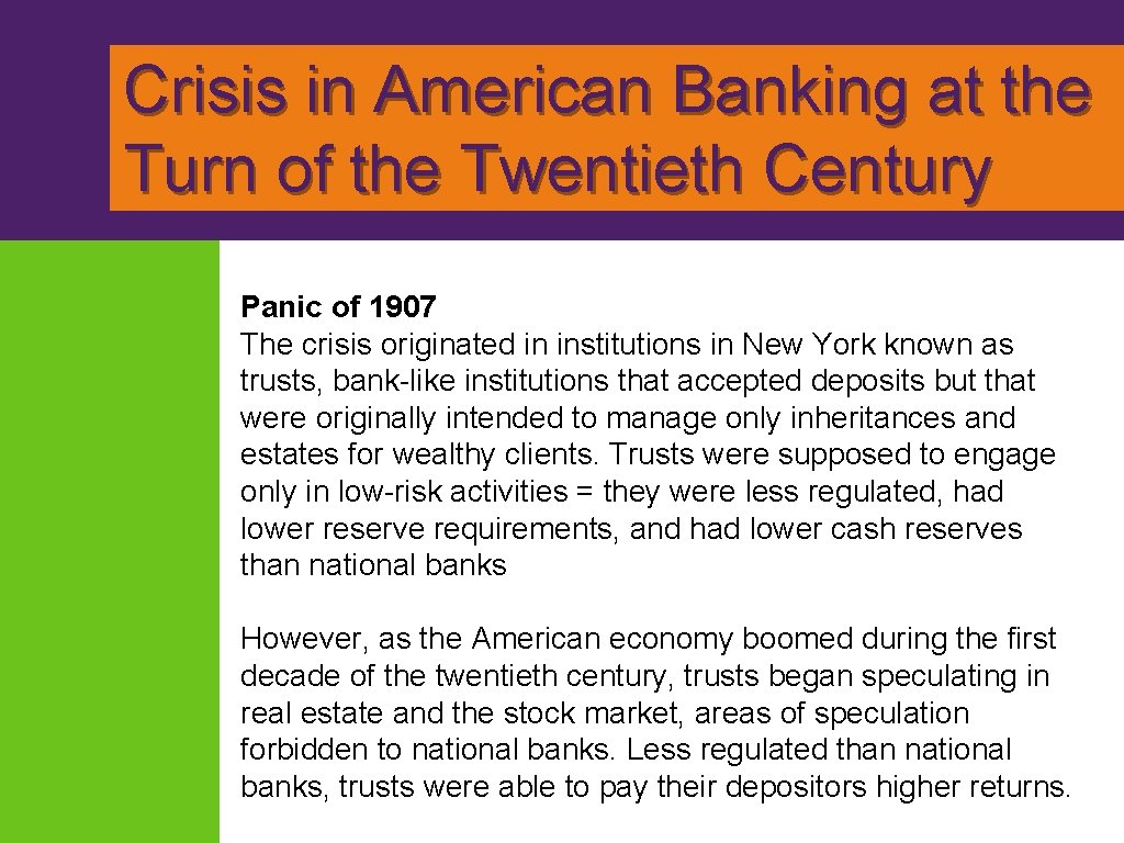 Crisis in American Banking at the Turn of the Twentieth Century Panic of 1907