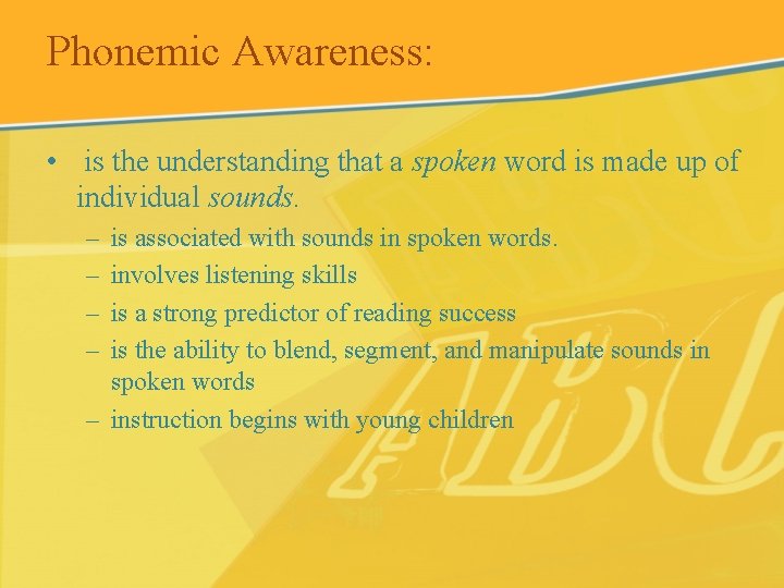 Phonemic Awareness: • is the understanding that a spoken word is made up of