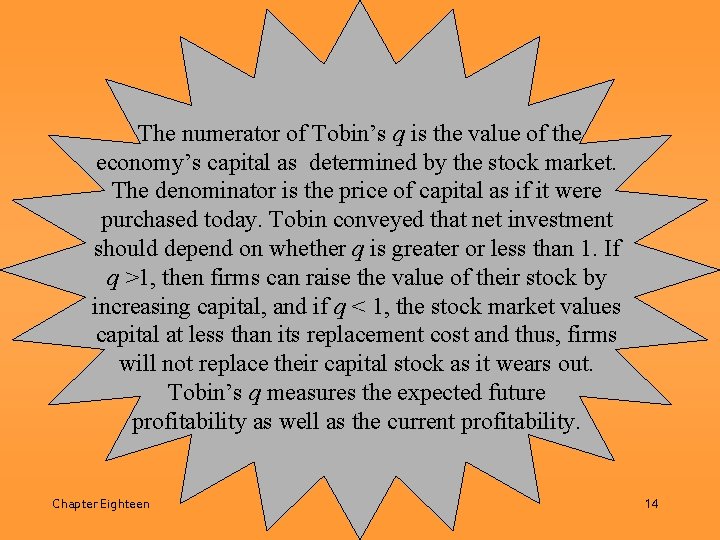 The numerator of Tobin’s q is the value of the economy’s capital as determined