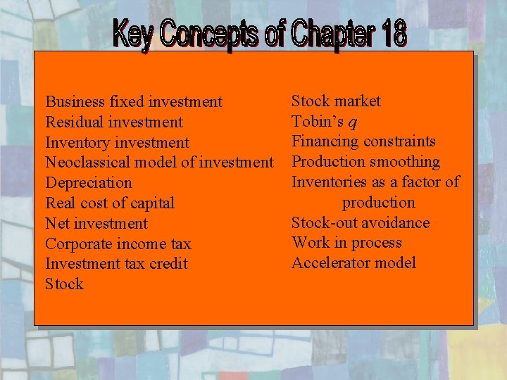 Business fixed investment Residual investment Inventory investment Neoclassical model of investment Depreciation Real cost