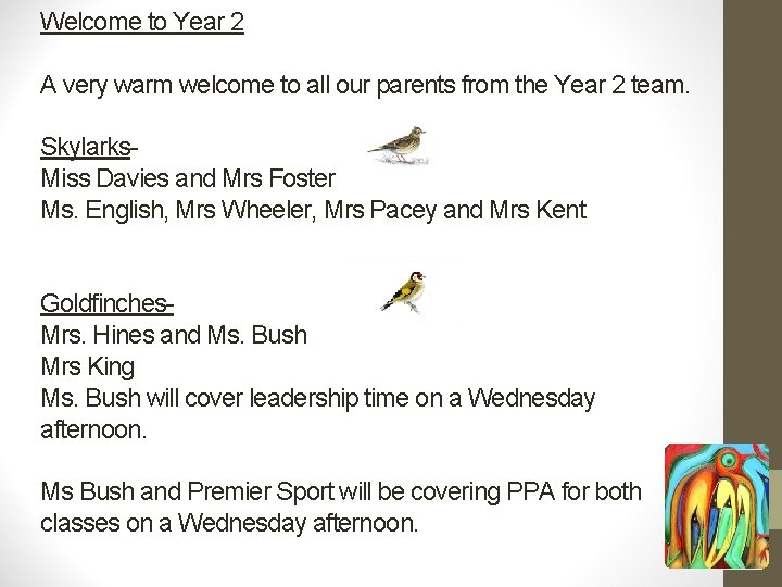 Welcome to Year 2 A very warm welcome to all our parents from the