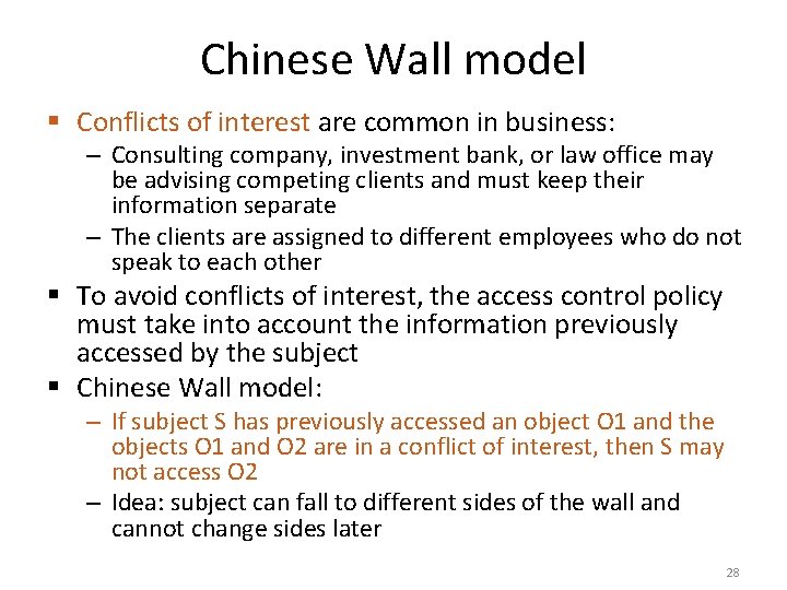 Chinese Wall model § Conflicts of interest are common in business: – Consulting company,