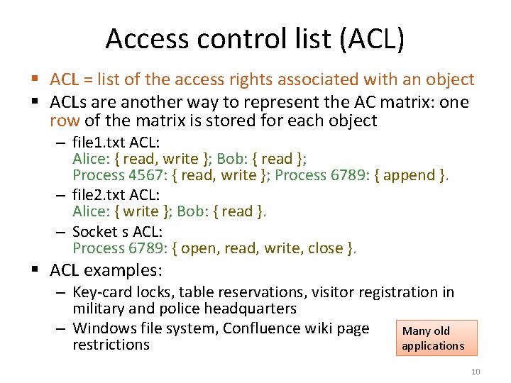 Access control list (ACL) § ACL = list of the access rights associated with