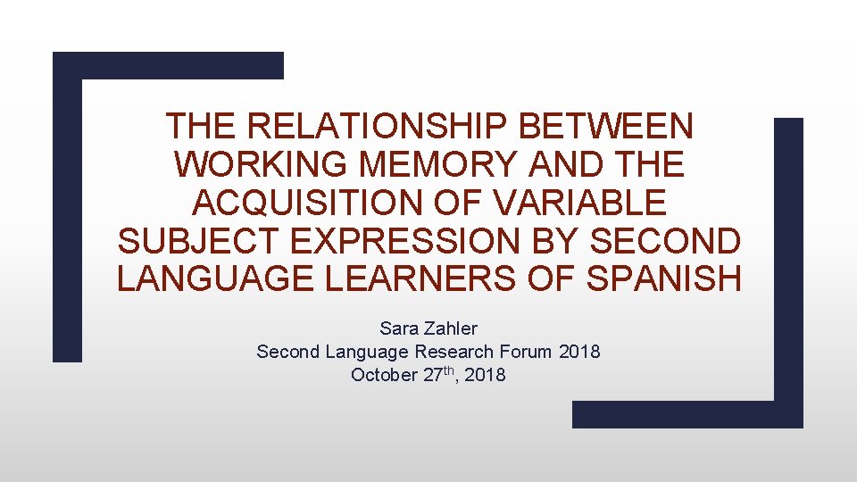 THE RELATIONSHIP BETWEEN WORKING MEMORY AND THE ACQUISITION OF VARIABLE SUBJECT EXPRESSION BY SECOND