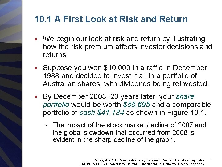 10. 1 A First Look at Risk and Return § We begin our look