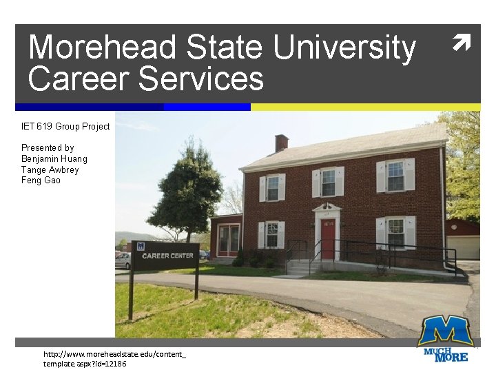 Morehead State University Career Services IET 619 Group