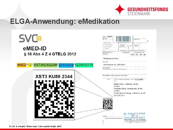 ELGA-Anwendung: e. Medikation ELGA & e. Health Steiermark | Bernadette Matiz, MAS 