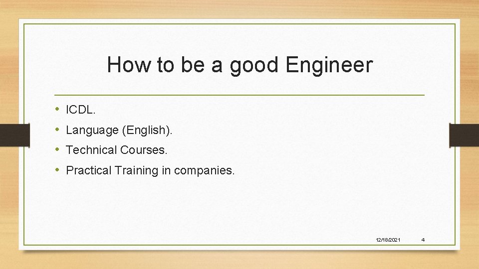 How to be a good Engineer • • ICDL. Language (English). Technical Courses. Practical