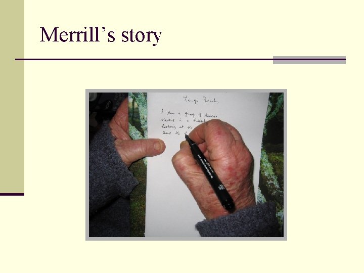 Merrill’s story 