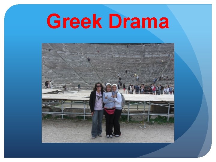 Greek Drama 