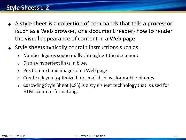 Style Sheets 1 -2 u u A style sheet is a collection of commands