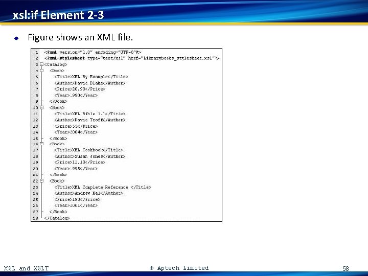 xsl: if Element 2 -3 u Figure shows an XML file. XSL and XSLT
