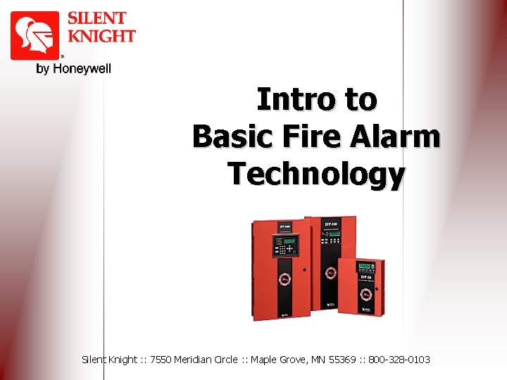 Intro to Basic Fire Alarm Technology Silent Knight : : 7550 Meridian Circle :