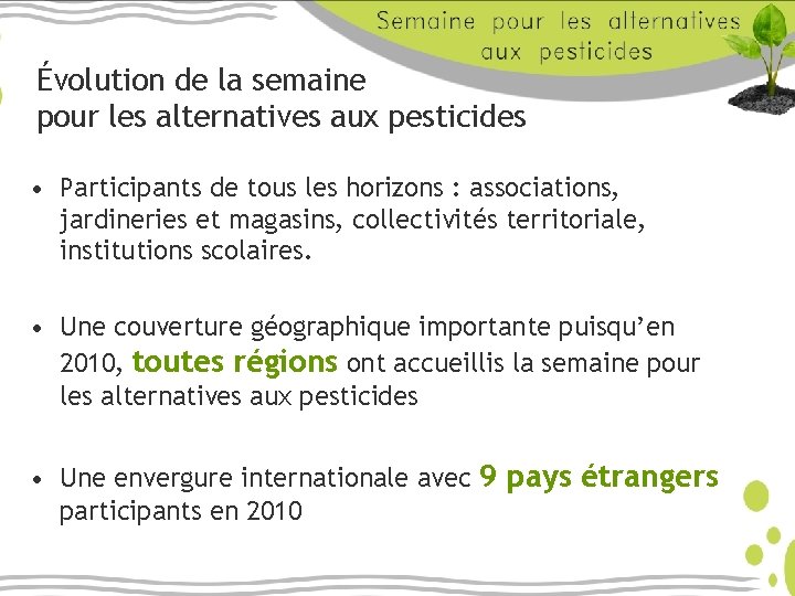 Évolution de la semaine pour les alternatives aux pesticides • Participants de tous les