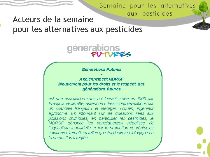 Acteurs de la semaine pour les alternatives aux pesticides Générations Futures Anciennement MDRGF Mouvement