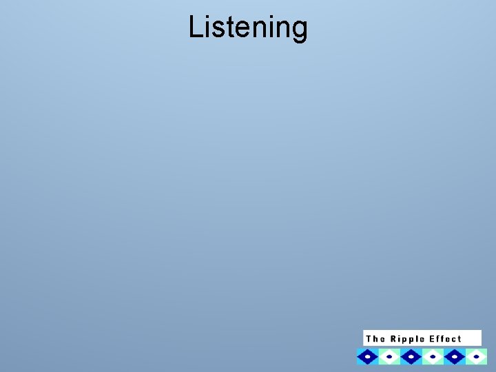 Listening 
